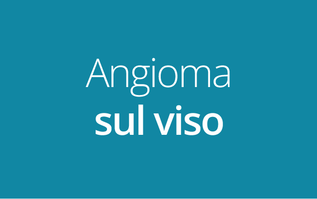  Angioma sul viso: cos’è, cause, sintomi trattamento